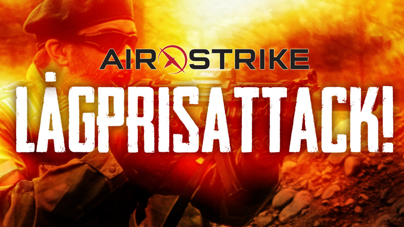 AirStrike lågprisattack